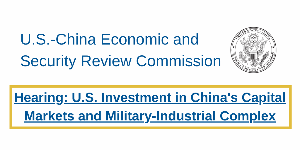 U.S. Investment in China's Capital Markets and Military-Industrial ...